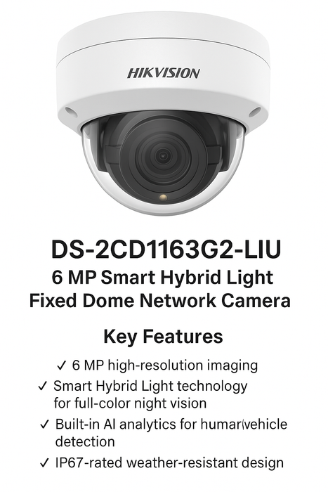 Hikvision DS-2CD1163G2-LIU (6 MP Smart Hybrid Light Fixed Dome Network Camera)